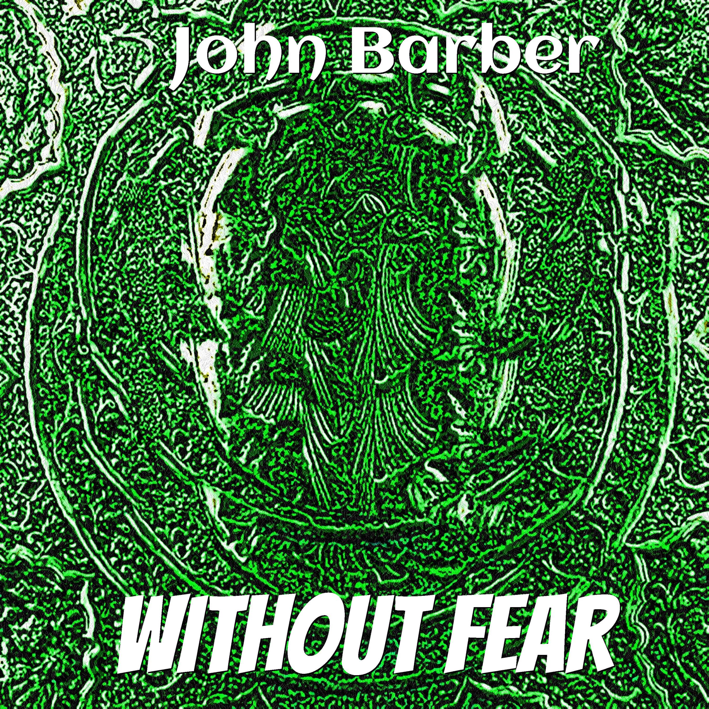 john barber - Without Fear