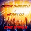 JerryCo、Boier Bibescu - Cine Striga