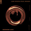 Low Steppa、Reigns - Weekend Love