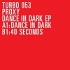 Proxy - Dance In Dark