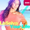 Angel、LaSelva《Your Life (Video Edit)》[MP3/LRC]