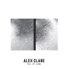 Alex Clare - Tell Me What You Need