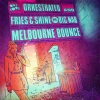 Orkestrated、BIG Nab - Melbourne Bounce (Radio Edi)(feat. Big Nab)