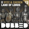 Syzz、Zaeden - Land of Lords (Original Mix)