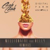 Digital Farm Animals、Cash Cash、Nelly - Millionaire (DJ Fresh Remix)