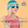 Andrey Exx、Troitski、DIVA Vocal - Everybody's Free (To Feel Good)(Tavo Remix)