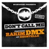 DMX、Shontelle、Rakim - Don't Call Me
