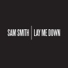 Sam Smith - Lay Me Down