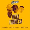Dj Aza、Erre Flow、Yuyuman、Luis Saavedra - Niña Traviesa