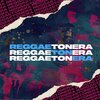 Juani Pe、DJ Tao - Reggaetonera