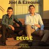 Ezequiel Pittow、Ezequiel、Joel - Deus É Fiel
