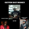 DJ Taz、DENNIS LUCKY TAYLOR、Shonuff Pimpin - Gettin Dat Money (feat. Shonuff Pimpin & Dennis Lucky Taylor)(Explicit)