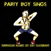 Party Boy Sings - A Survey About Farting and Pooping Boob Paralyzers (Explicit)