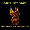 Party Boy Sings - A Hick-up Is a Spasm of the Diaphragm Song (Explicit)