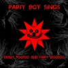 Party Boy Sings - A Fling with the Secretary's New Hole Puncher (Office Equipment Yeah!)(Explicit)