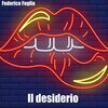 Federico Foglia - Il desiderio