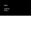 Aaron Prill、Aaron Joseph Prill - BIRD