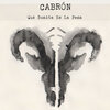 Cabron - Qué Bonita Es La Pena