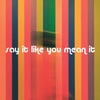 Kallitechnis、Floyd Fuji、Carneyval - say it like you mean it