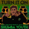 Sleepy Time Ghost、Shumba Youth、Jimmy Screech《Turn It On (Sleepy Time Ghost Remix)》[MP3/LRC]