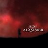 GLIZXY - A Lxst Soul (Explicit)