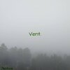 Native - Vent (Explicit)