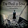 Coketheloc、Bad Azz - The Thrill Is Gone (feat. Bad Azz)(Explicit)