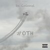 Da Colonel - #OTH (Intro)(Explicit)