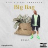 DOLLA - Big Bag (Explicit)