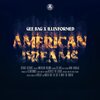 Illinformed、Gee Bag、Nina Khadija - American Dreams (Explicit)