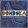 Ethic Entertainment - Dondoka (Explicit)