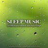 Sleeping Piano、Sleeping Music、Relaxing Sleep Music《Sleeping Piano》[MP3/LRC]