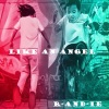 IE、R - Like an Angel