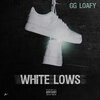 GG Loafy - White Lows (Explicit)
