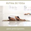 Buena Mañana - Rutina de Yoga para Principantes