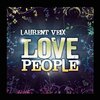 Laurent Veix - Love People Summer Mix Edit Radio