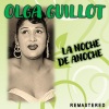 olga guillot《La Noche de Anoche (Remastered)》[MP3/LRC]