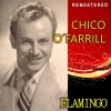 chico o'farrill《Flamingo (Remastered)》[MP3/LRC]