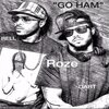 ROZE、Rell、Dart - Go Ham (Explicit)