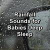 Sleepy Rain、Rain Sounds for Sleep、Baby Rain - Gutter Rain Storm Relaxing and Loopable for a 10 Hours Sleep