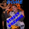 Dome - Street Dreams (Explicit)