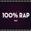 Matt《100% Rap (Explicit)》[MP3/LRC]