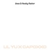 Capoxxo、Lil Yu - Does It Really Matter (Explicit)