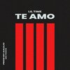 Lil Time、AAlejo - Te Amo (feat. AAlejo)