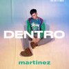 DJ Martinez - Dentro