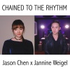 Jason Chen、Jannine Weigel - Chained To The Rhythm