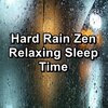 Rain Sounds for Sleep、Sleepy Rain、Baby Rain - Rain with Nature Music To Help You Sleep