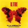 Il Tre - Te lo prometto (Acoustic Version)