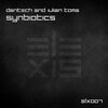 DanTech、Iulian Toma - Synbiotics (Original Mix)