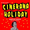 Morton Gould and His Orchestra - Cinerama March